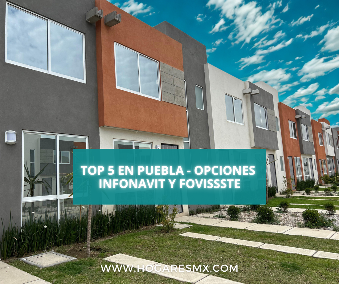 Casas en Puebla con crédito INFONAVIT y FOVISSSTE: los mejores desarrollos para estrenar tu hogar